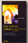 Stock image for Ein tieferes Leben. Die mystische Erfahrung des Glaubens for sale by medimops