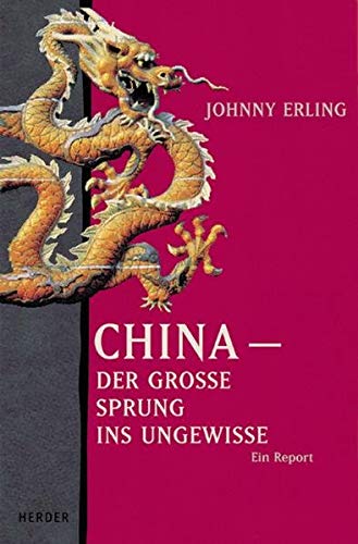 9783451279959: Title: China der groe Sprung ins Ungewisse Ein Report