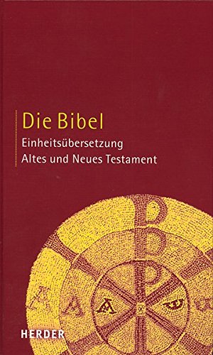 9783451280009: Die Bibel: Altes und Neues Testament. Einheitsübersetzung (Schulbibel)