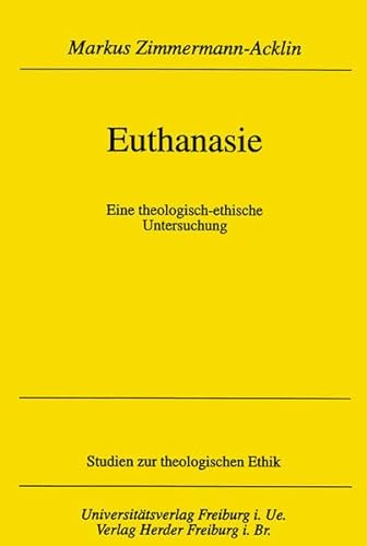 9783451280924: Euthanasie: Eine theologisch-ethische Untersuchung
