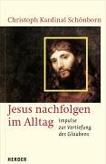 Beispielbild fr Jesus nachfolgen im Alltag. zum Verkauf von SKULIMA Wiss. Versandbuchhandlung