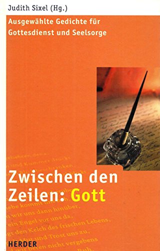 Stock image for Zwischen den Zeilen: Gott. Ausgewhlte Gedichte fr Gottesdienst und Seelsorge for sale by medimops