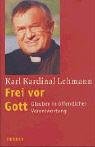 Imagen de archivo de Frei vor Gott: Glauben in ffentlicher Verantwortung a la venta por Der Bcher-Br