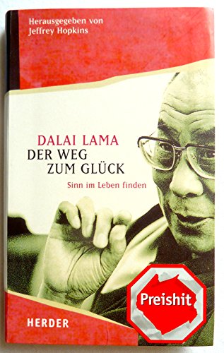 Imagen de archivo de Der Weg zum Gluck: Sinn im Leben finden a la venta por Star Canyon Books