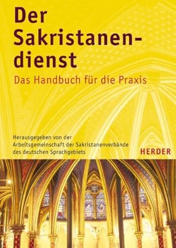 Der Sakristanendienst : Das Handbuch für die Praxis - Unknown Author