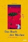 Stock image for Das Buch der Bcher. Die Bibel nacherzhlt for sale by medimops
