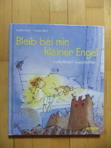 Stock image for Bleib bei mir, kleiner Engel. Gute-Nacht-Geschichten for sale by medimops
