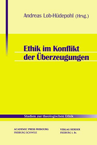 Stock image for Ethik im Konflikt der berzeugungen . for sale by Ganymed - Wissenschaftliches Antiquariat