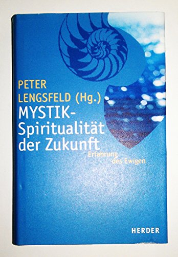 Mystik - SpiritualitÃ¤t der Zukunft (9783451285738) by David Steindl-Rast