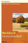 Stock image for Werkbuch Seniorenarbeit: Texte, Ideen und Gottesdienste for sale by medimops
