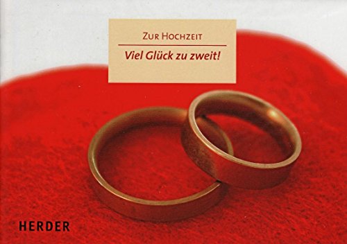 Stock image for Zur Hochzeit, Viel Glck zu zweit!, Geschenkheft m. Umschlag for sale by medimops