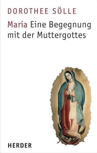 Beispielbild fr Maria. Eine Begegnung mit der Muttergottes zum Verkauf von medimops