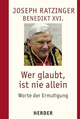 Stock image for Wer glaubt, ist nie allein: Worte der Ermutigung for sale by medimops