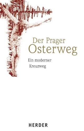 Beispielbild fr Der Prager Osterweg: Ein moderner Kreuzweg zum Verkauf von medimops