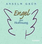 Engel der Hoffnung (9783451289835) by Anselm GrÃ¼n