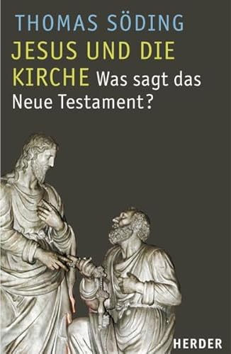 Beispielbild fr Jesus und die Kirche: Was sagt das Neue Testament? zum Verkauf von medimops