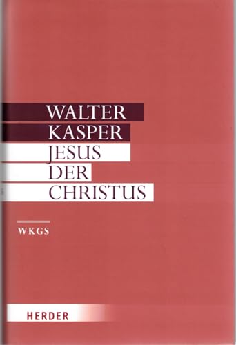 Gesammelte Schriften: Jesus der Christus (9783451291555) by Kasper, Walter