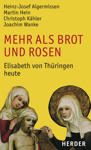 9783451293542: Mehr als Brot und Rosen: Elisabeth von Thringen heute