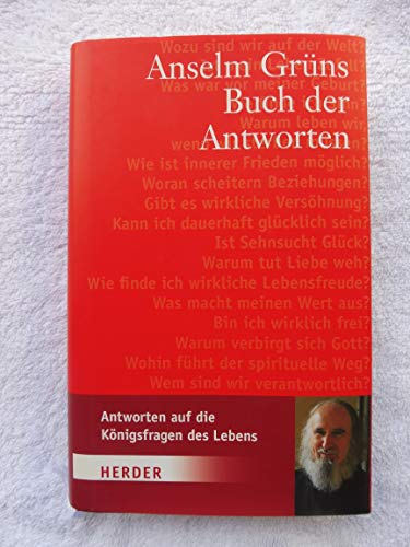 Stock image for [Buch der Antworten] ; Anselm Grns Buch der Antworten. Hrsg. von Anton Lichtenauer for sale by Versandantiquariat Schfer