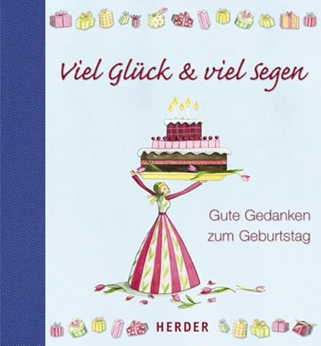 9783451296796: Viel Glck & viel Segen: Gute Gedanken zum Geburtstag