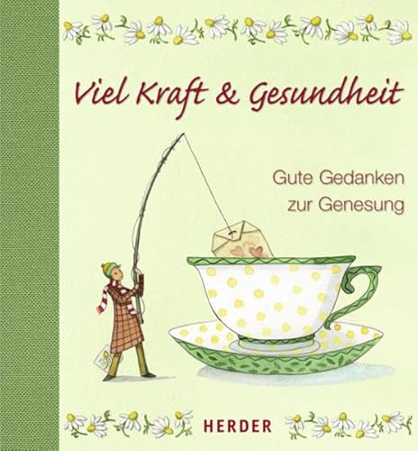 9783451296802: Viel Kraft & Gesundheit: Gute Gedanken zur Genesung