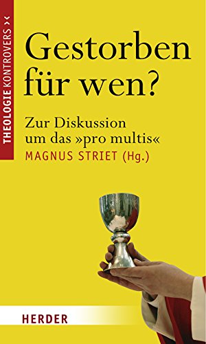 Stock image for Gestorben fr wen?: Zur Diskussion um das "pro multis" for sale by medimops