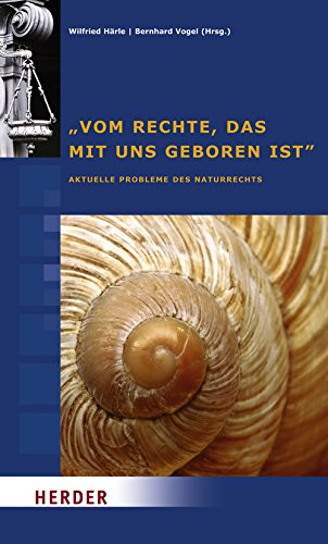 Beispielbild fr "Vom Rechte, das mit uns geboren ist": Aktuelle Probleme des Naturrechts Vom Rechte, das mit uns geboren ist von Wilfried Hrle (Herausgeber, Mitwirkende), Bernhard Vogel (Herausgeber, Mitwirkende), Konrad Adenauer-Stiftung e.V. (Herausgeber), Norbert Brieskorn (Mitwirkende), Winfried Brugger (Mitwirkende), Alexander Dietz (Mitwirkende), Horst Dreier (Mitwirkende), Johannes Fischer (Mitwirkende), Eilert Herms (Mitwirkende), Detlef Horster (Mitwirkende), Andreas Kruse (Mitwirkende), Ulfrid Neumann (Mitwirkende), Gerhard Robbers (Mitwirkende), Eberhard Schockenhoff (Mitwirkende), Robert Spaemann (Mitwirkende) Menschenrechte Menschenrecht MenschR Menschenwrde Naturrecht Recht Human rights Konkrete Inhalte des Rechts sind zeitbedingt und resultieren aus bestimmten kulturellen und religisen Prgungen. Was aber ist das Gemeinsame des Rechts, was ist das bleibende Fundament einer sich wandelnden Rechtsordnung? Die Lehre vom Naturrecht wird nicht nur dann aktuell, wenn es um die Begrndung d zum Verkauf von BUCHSERVICE / ANTIQUARIAT Lars Lutzer