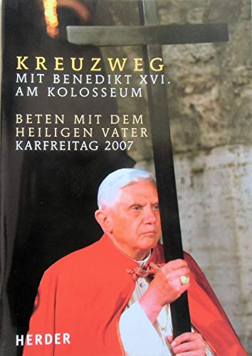 Beispielbild fr Kreuzweg - mit Benedikt XVI. am Kolosseum zum Verkauf von medimops