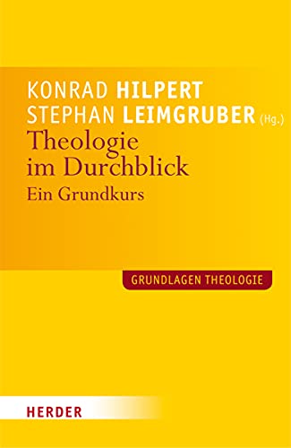 Stock image for Theologie im Durchblick. Ein Grundkurs for sale by Antiquariaat Schot