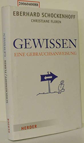 9783451301186: Gewissen - eine Gebrauchsanweisung