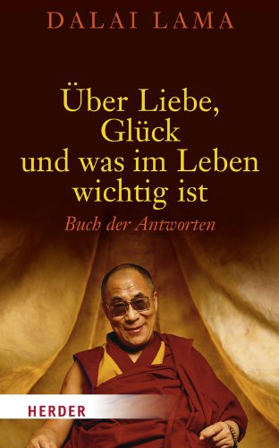 Ãœber Liebe, GlÃ¼ck und was im Leben wichtig ist (9783451301605) by Dalai Lama