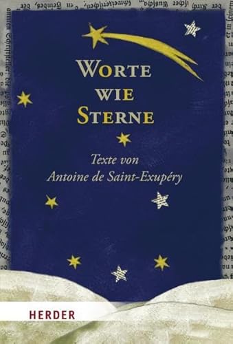 Stock image for Worte wie Sterne: Texte von Antoine de Saint-Exup ry [Hardcover] Otto, Maria and Saint-Exup ry, Antoine de for sale by tomsshop.eu