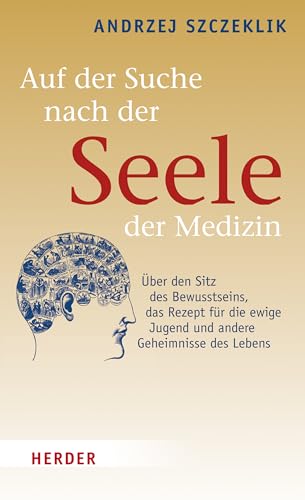 9783451302916: Auf der Suche nach der Seele der Medizin