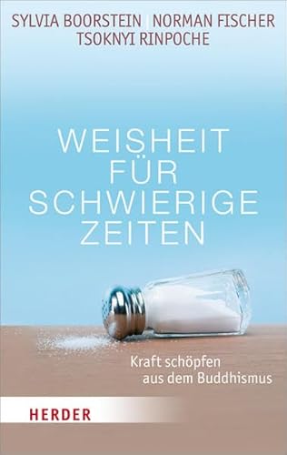 Beispielbild fr Weisheit fr schwierige Zeiten: Kraft schpfen aus dem Buddhismus zum Verkauf von medimops