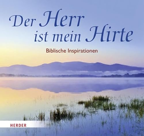 Beispielbild fr Der Herr ist mein Hirte: Biblische Inspirationen zum Verkauf von medimops