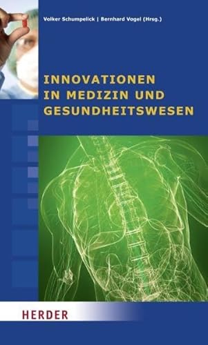 Imagen de archivo de Innovationen in Medizin und Gesundheitswesen : Beitrge des Symposiums vom 24. bis 26. September 2009 in Cadenabbia. Volker Schumpelick/Bernhard Vogel (Hrsg.). Hrsg. im Auftr. der Konrad-Adenauer-Stiftung e.V. a la venta por Buchhandlung Neues Leben