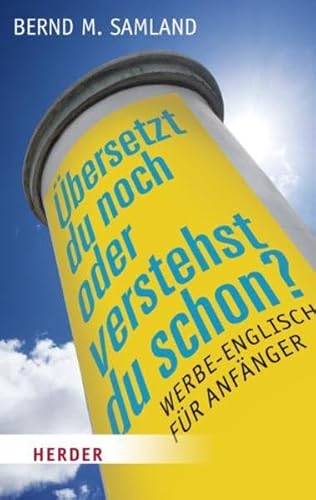 Beispielbild fr bersetzt du noch oder verstehst du schon?: Werbe-Englisch fr Anfnger zum Verkauf von medimops