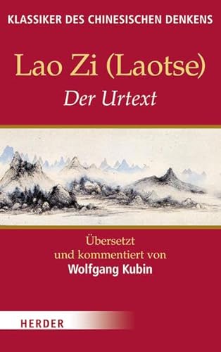 Stock image for Der Urtext [Klassiker Des Chinesischen Denkens] for sale by Russell Books