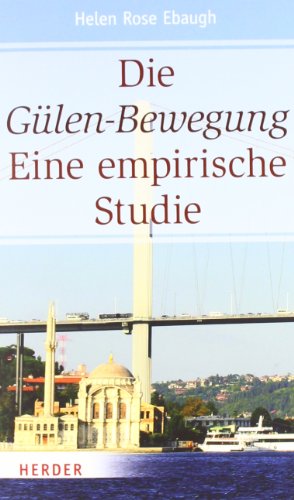 Die Gülen-Bewegung Eine empirische Studie