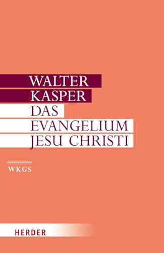 Das Evangelium Jesu Christi (9783451306051) by Kasper, Walter