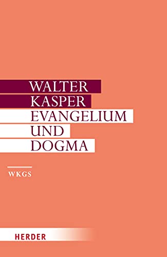 9783451306075: Evangelium Und Dogma: Grundlegung Der Dogmatik