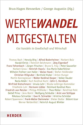 Wertewandel mitgestalten Gut handeln in Gesellschaft und Wirtschaft