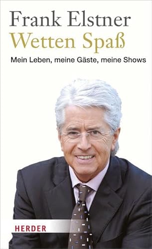 9783451306471: Wetten Spa: Mein Leben, meine Gste, meine Shows