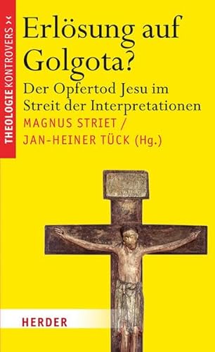Stock image for Erlsung auf Golgota?: Der Opfertod Jesu im Streit der Interpretationen for sale by medimops