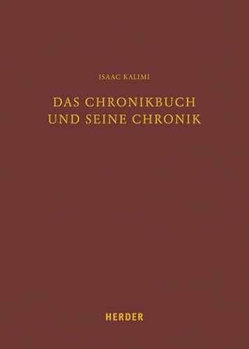 9783451306938: Das Chronikbuch und seine Chronik: Zur Entstehung und Rezeption eines biblischen Buches