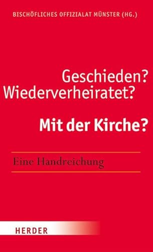 9783451307096: Geschieden? - Wiederverheiratet? - Mit der Kirche?