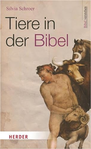 Tiere in der Bibel (9783451307225) by Silvia Schroer