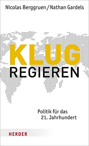 Stock image for Klug regieren: Politik fr das 21. Jahrhundert for sale by medimops