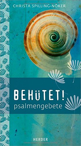 Behütet! Psalmengebete