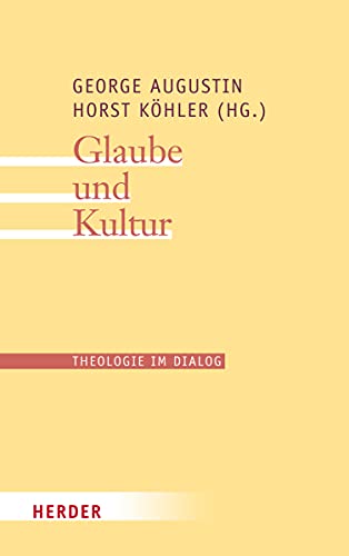 Stock image for Glaube und Kultur (Theologie im Dialog) for sale by medimops